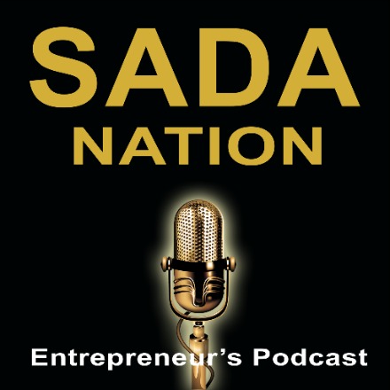 SADA Nation Podcast hosted by Larry McClelland (The Entrepreneur's Podcast)